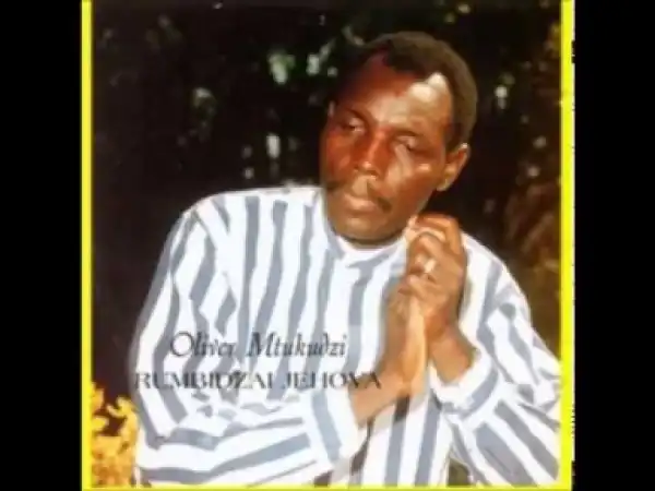 Oliver Mtukudzi - Rumbidza Jehovah